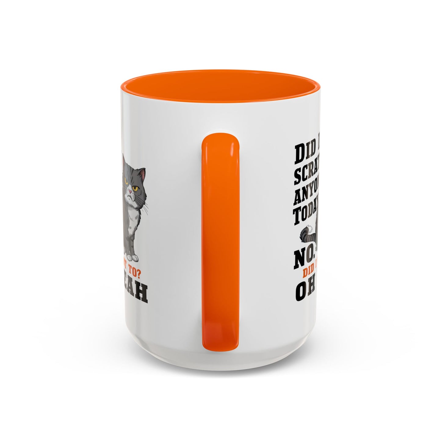 Animal Mug - Did I Scratch Anyone Today?