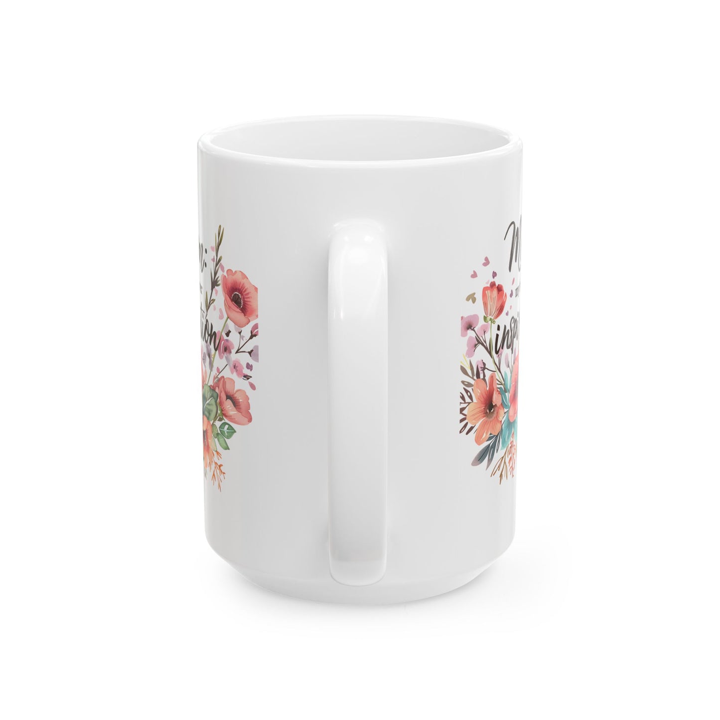 Mother's Day Mug - Mom Inspiration