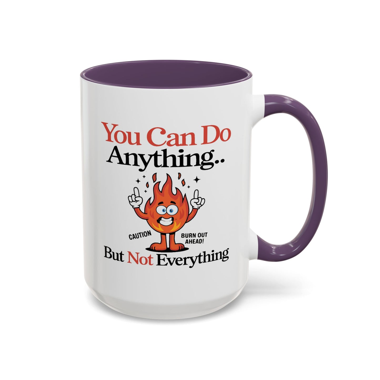 Humor Mug - You Can Do Anything