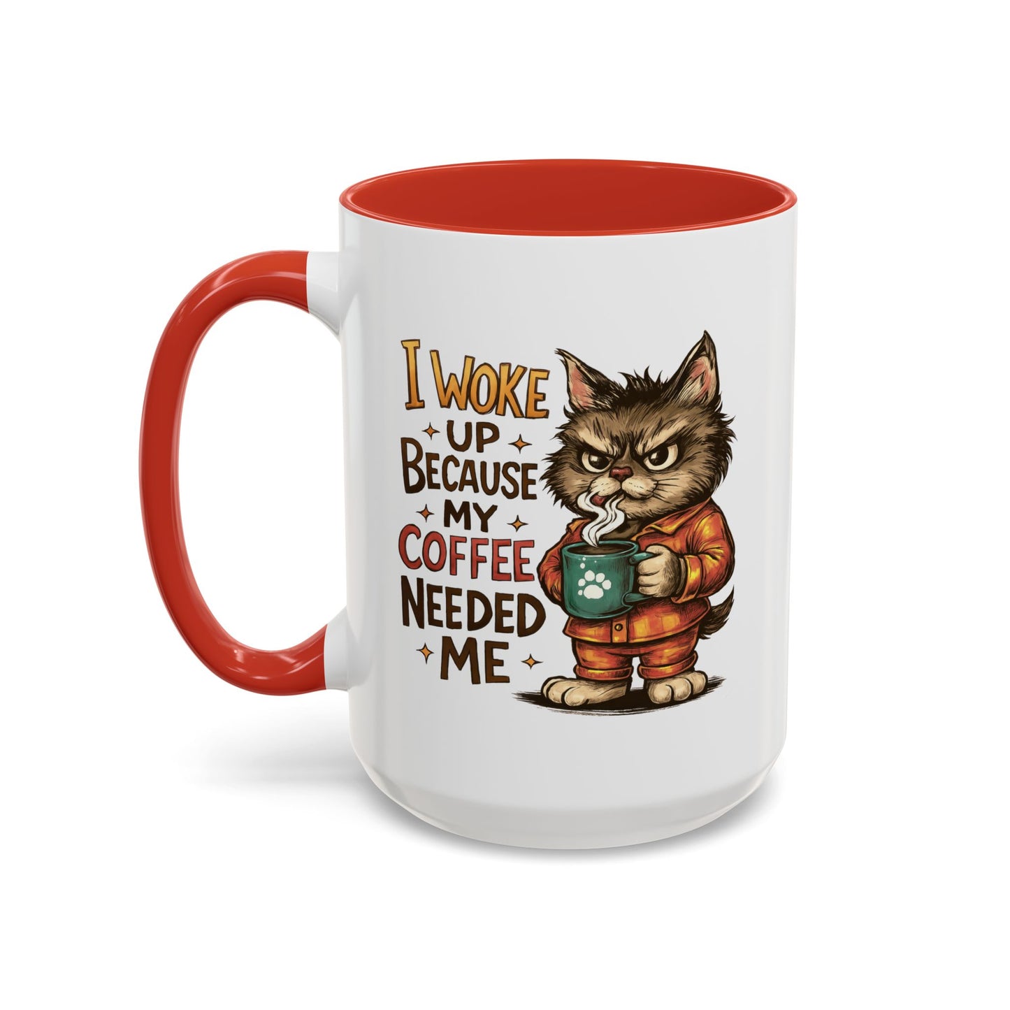 Animal Mug - I Woke Up Because