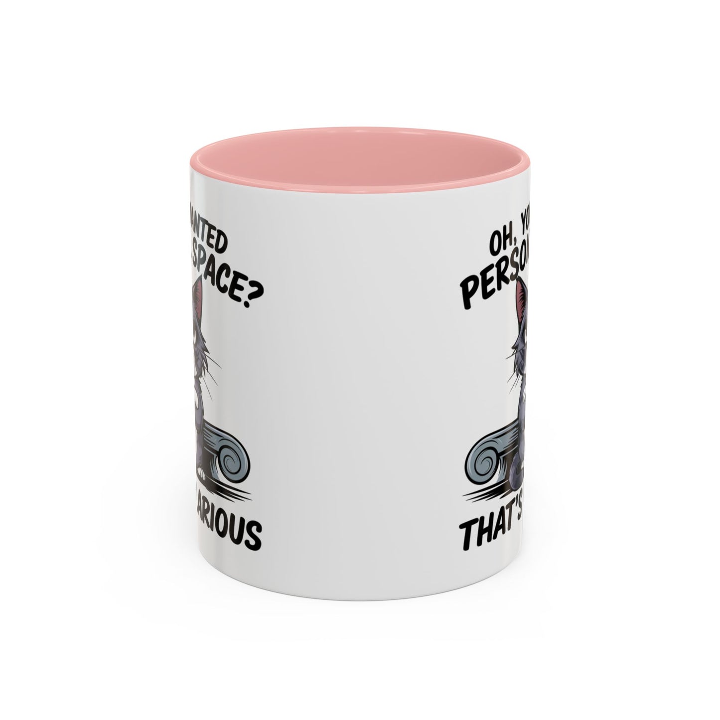 Animal Mug - Oh, You Wanted Personal Space?