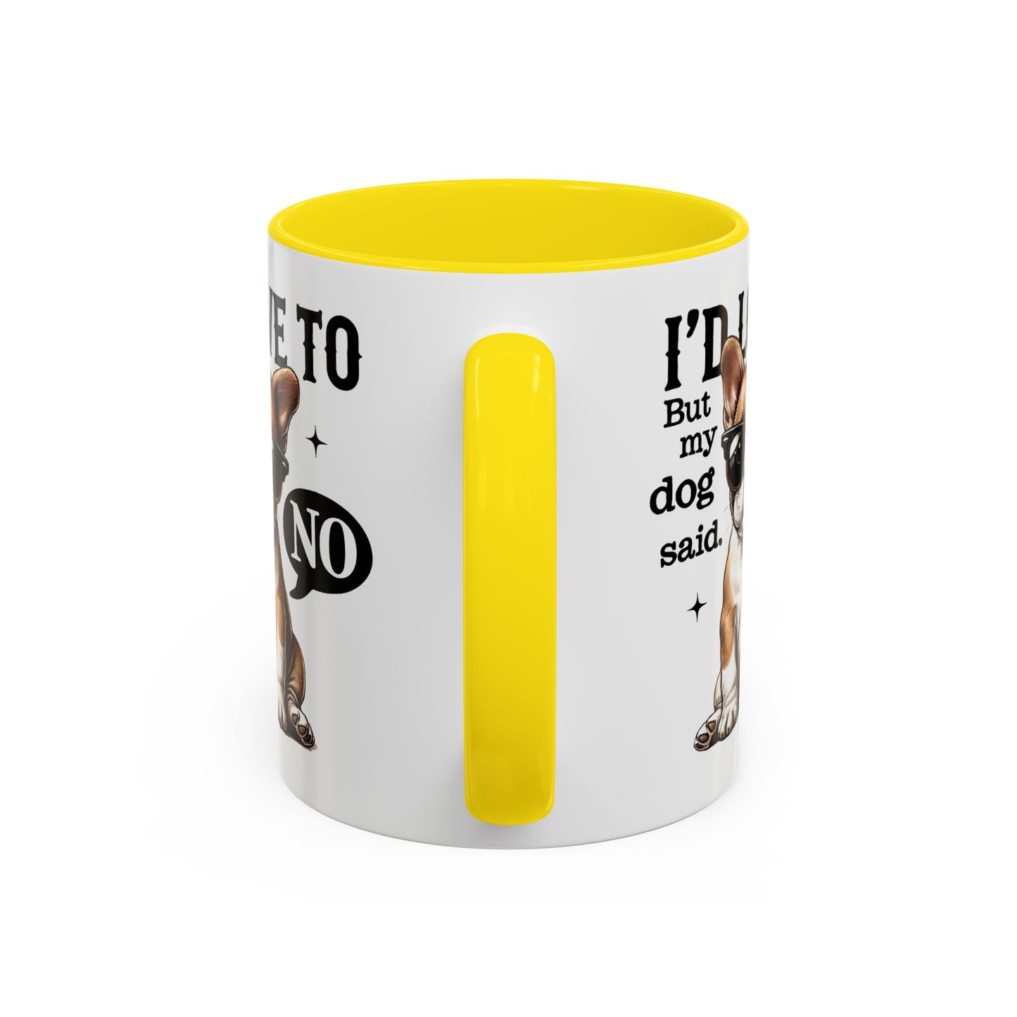Animal Mug - I'd Love To But My Dog Said No