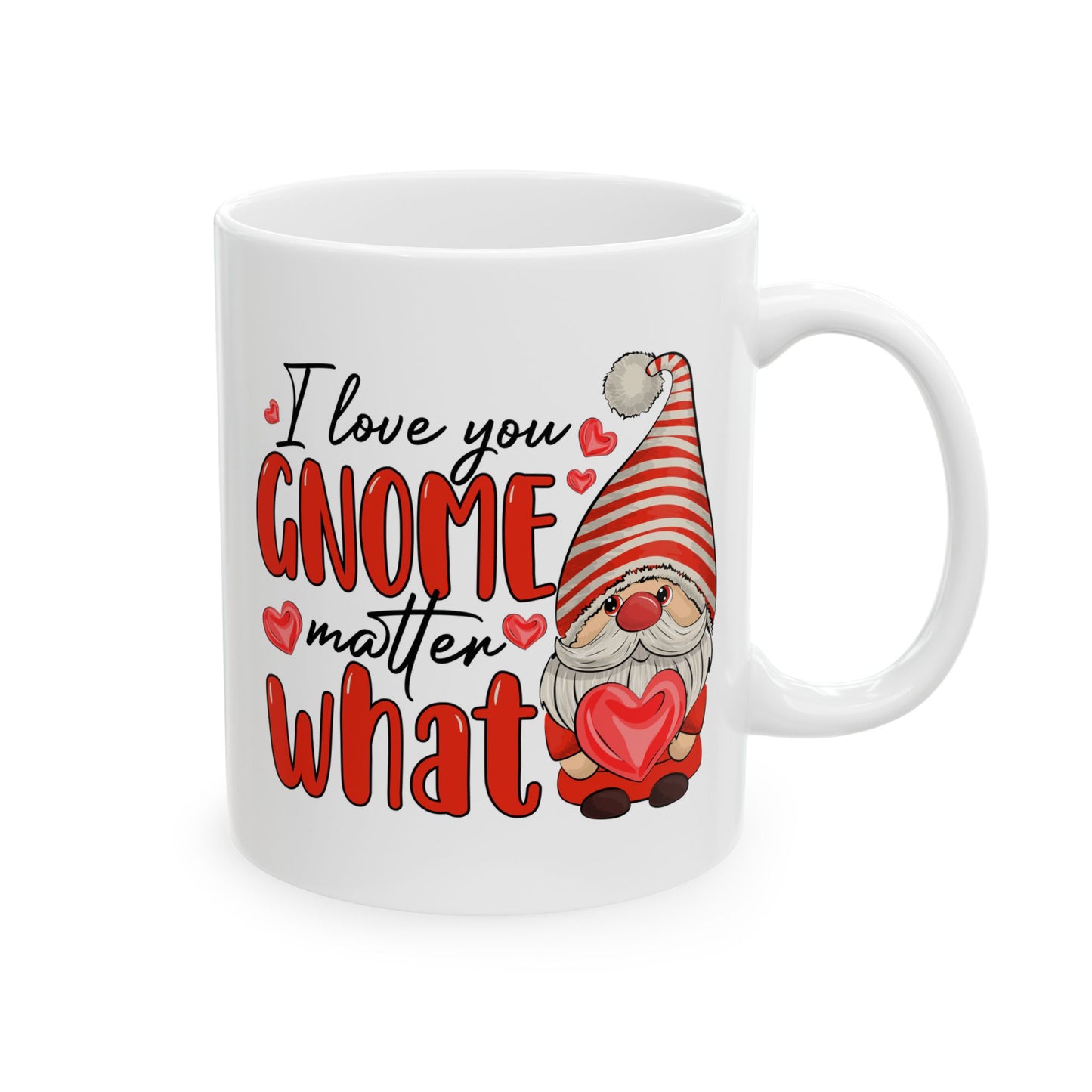 Anniversary Mug - I Love You Gnome Matter What