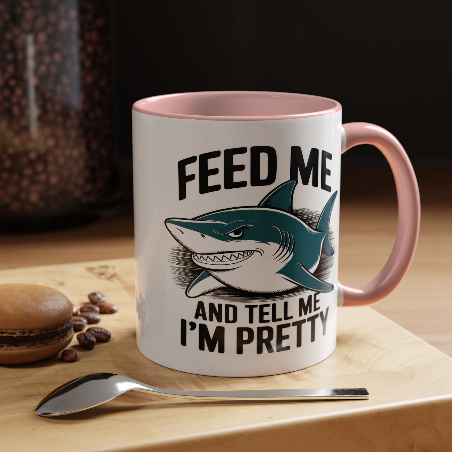 Humor Mug - Feed Me and Tell Me I'm Pretty Shark