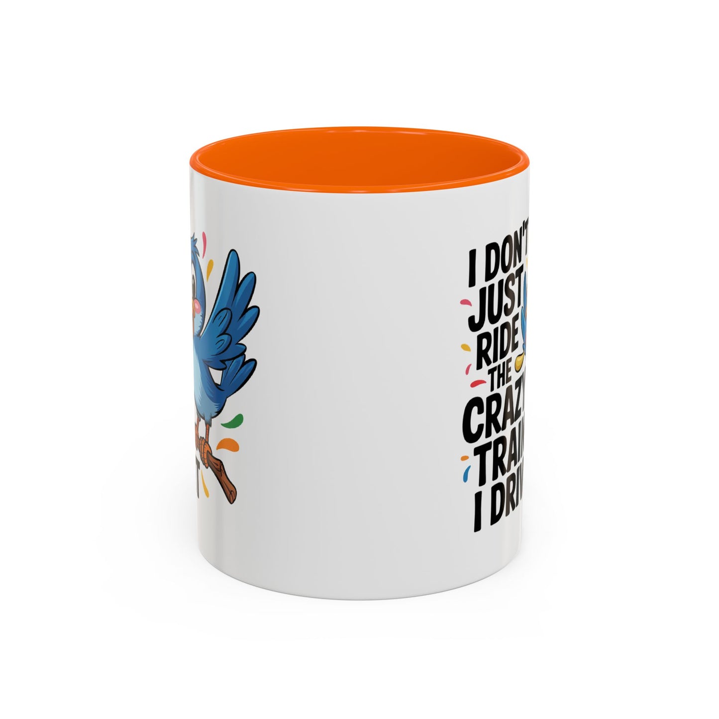 Humor Mug - I Don't Just Ride on the Crazy Train