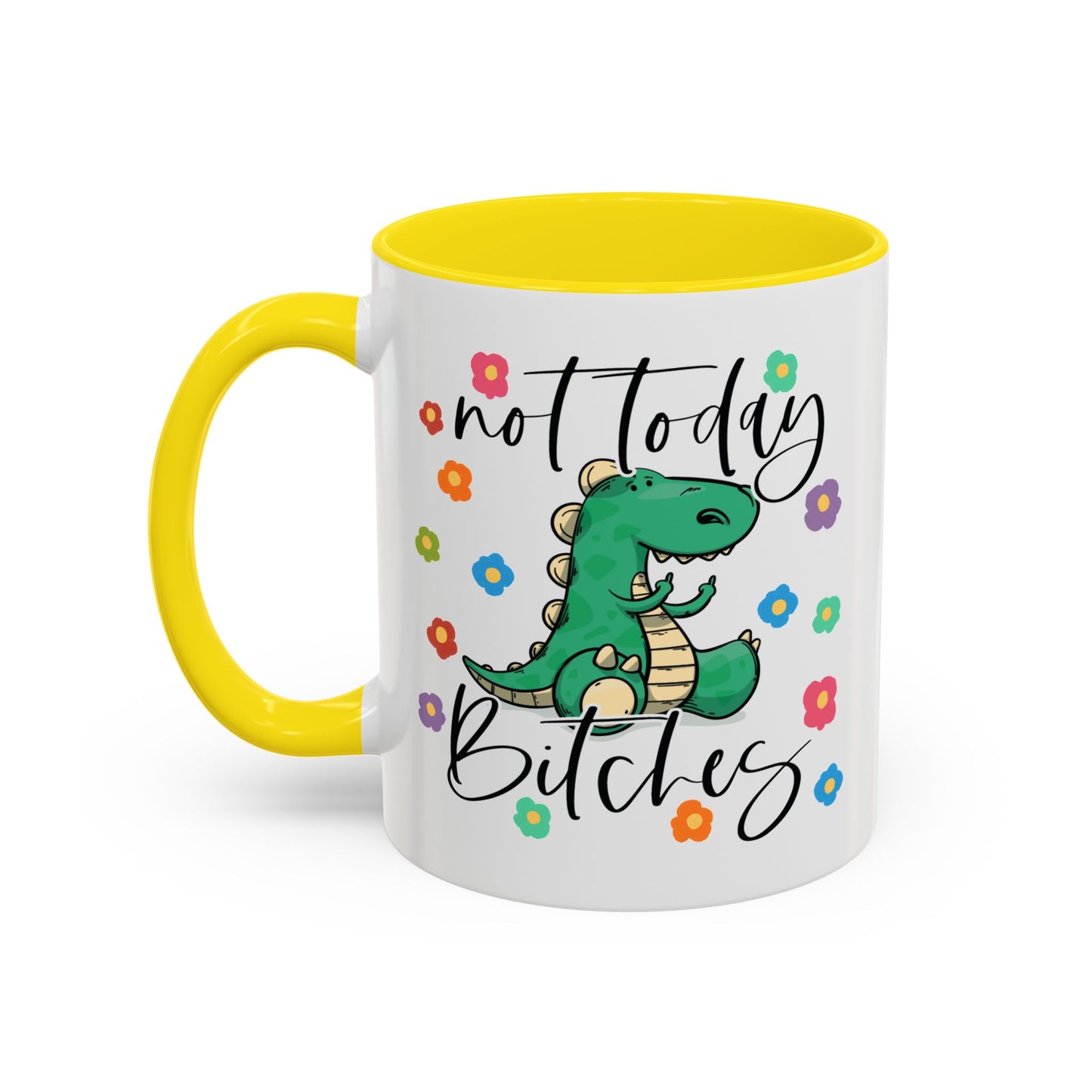 Adult Mug - Not Today Bitches