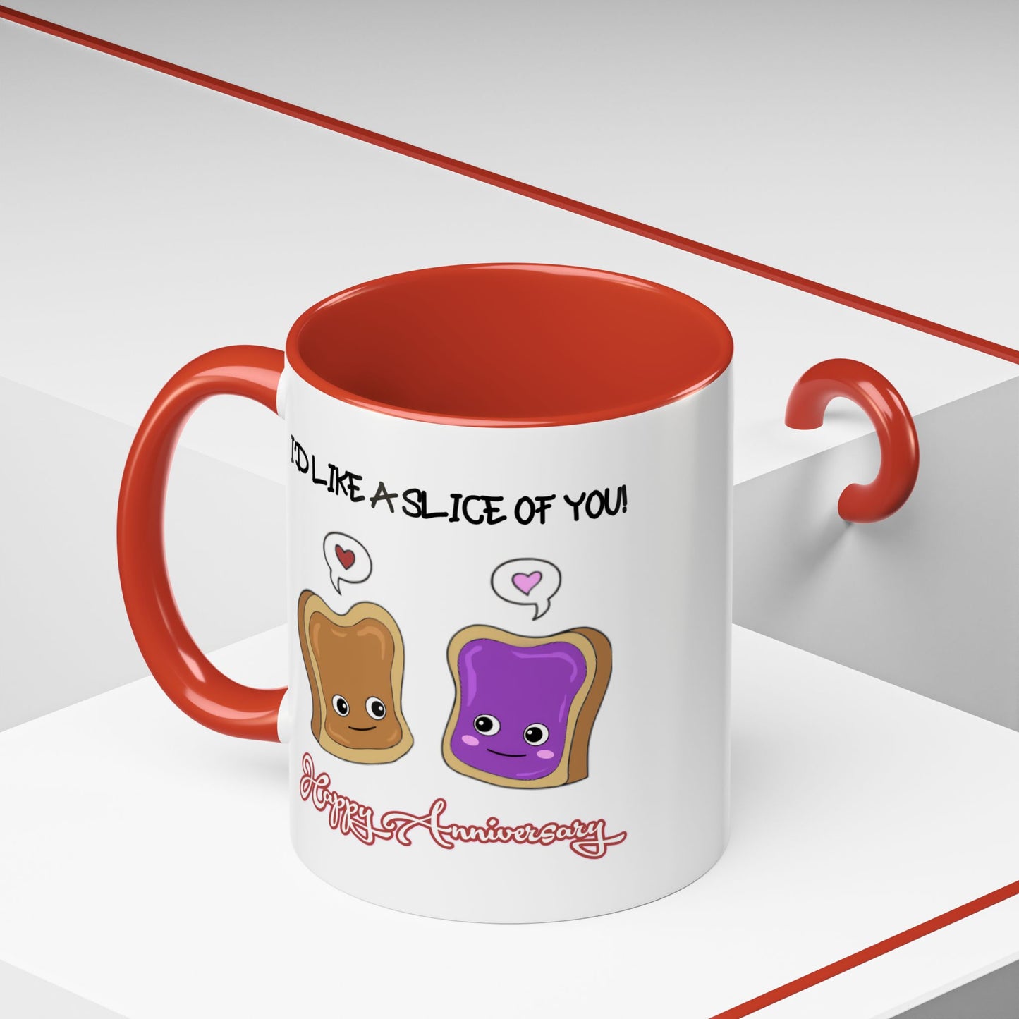 Anniversary Mug - I'd Like a Slice of You