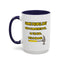 Humor Mug - Some People