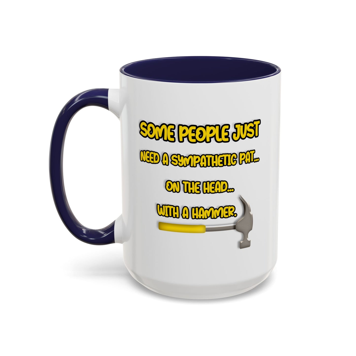 Humor Mug - Some People