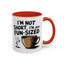 Humor Mug - I'm Not Short