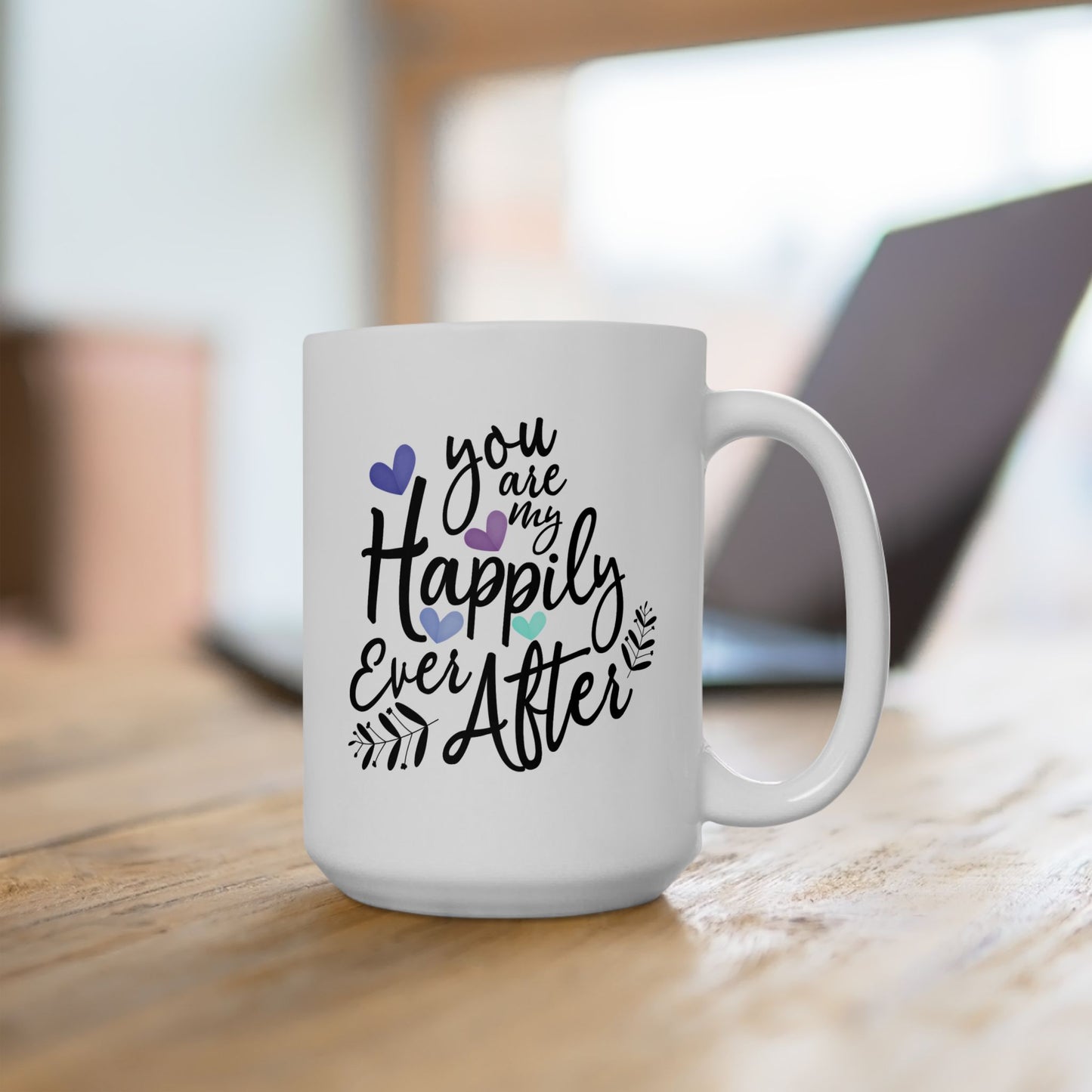 Anniversary Mug - You Are My Happily Ever After