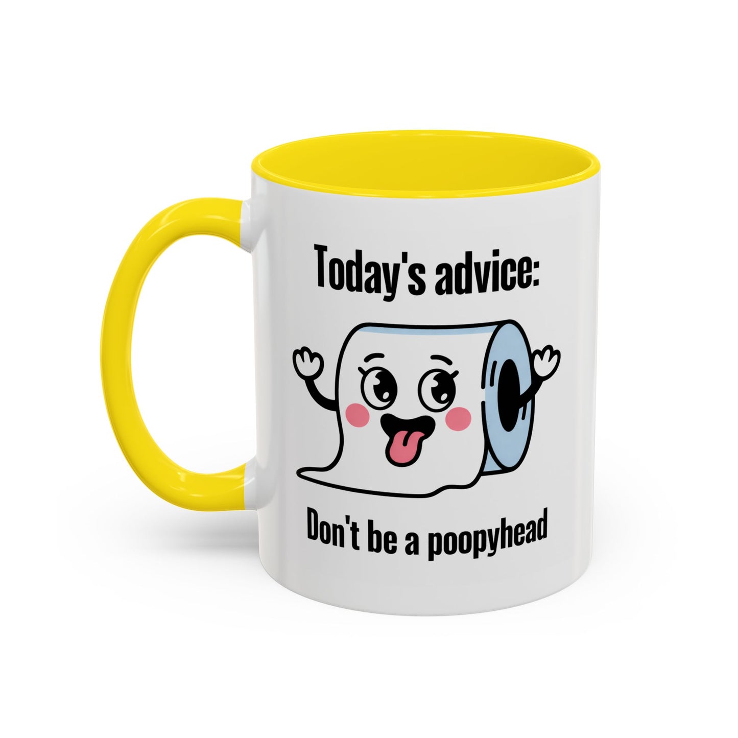Humor Mug - Today's Advice