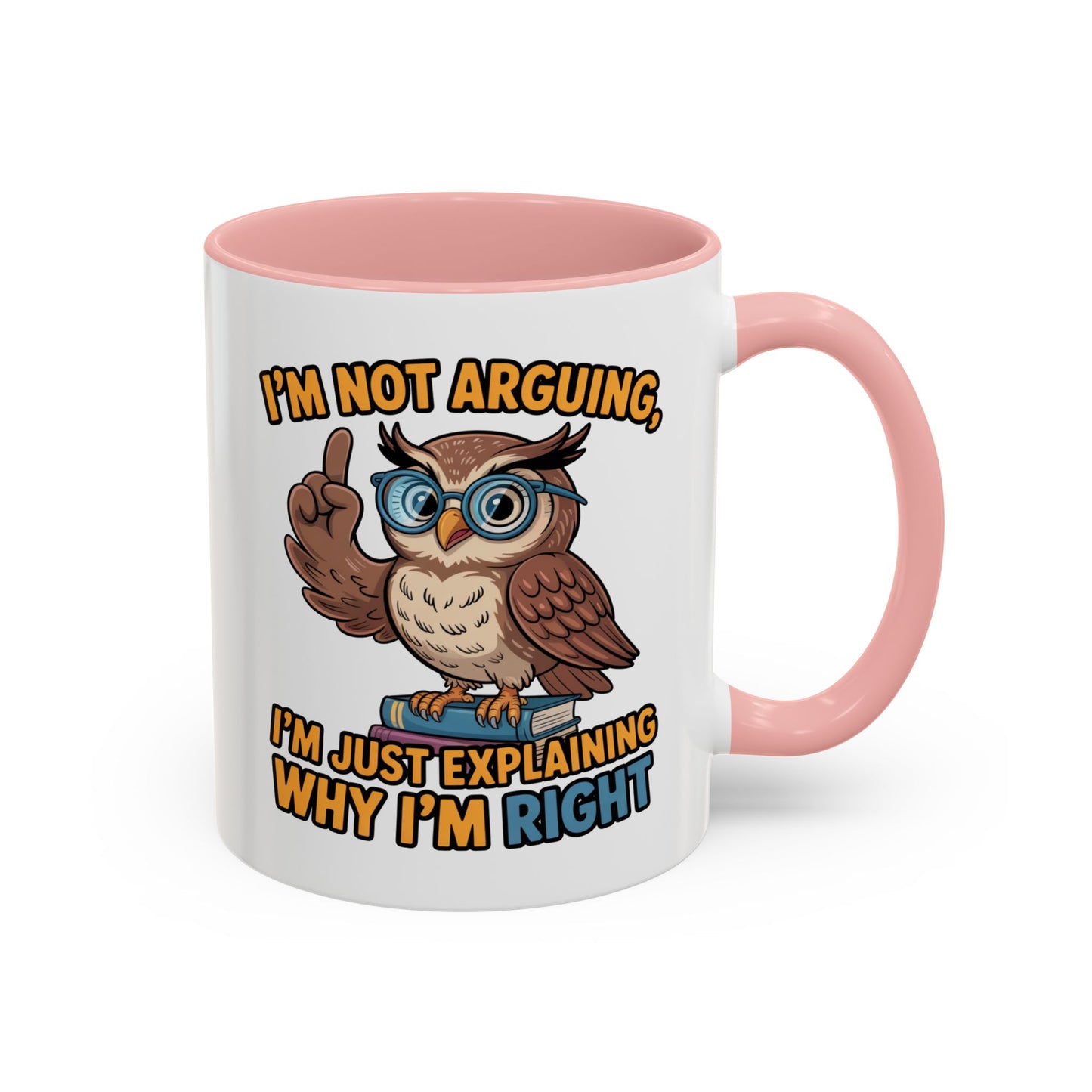 Office Mug - I'm Not Arguing