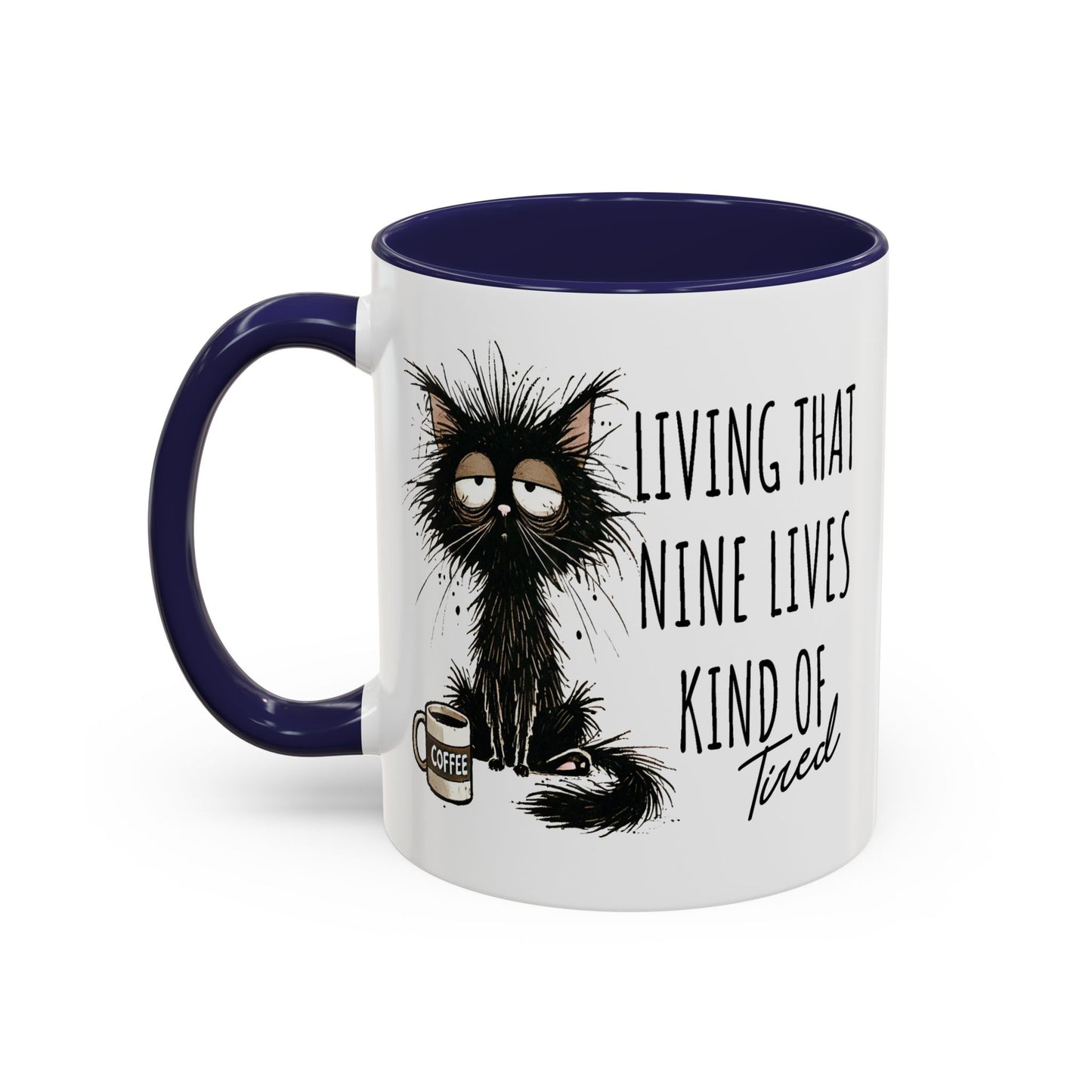 Humor Mug - Living That Nine Lives