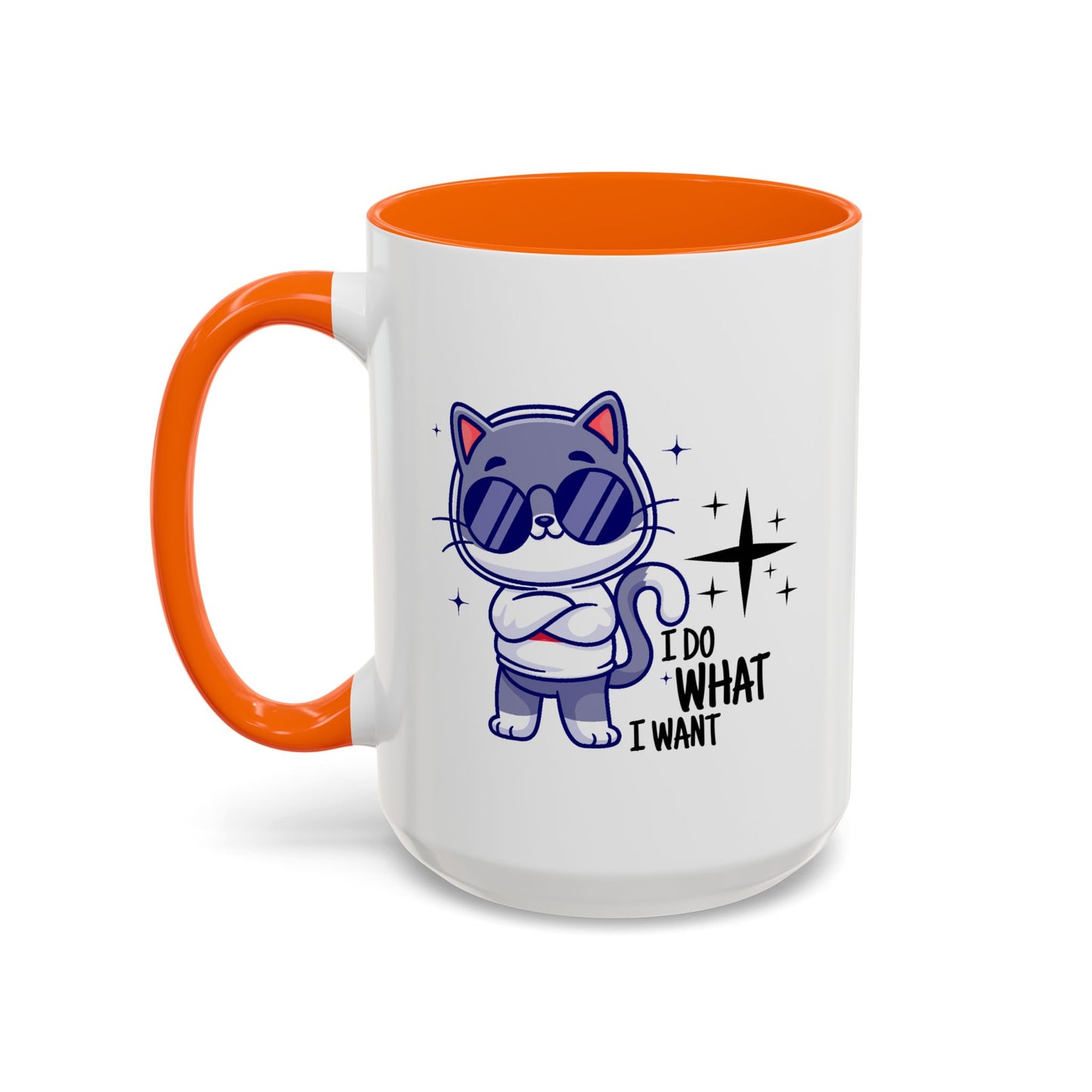 Humor Mug - I Do What I Want