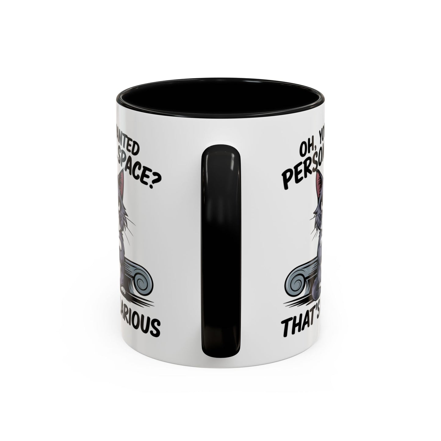 Animal Mug - Oh, You Wanted Personal Space?