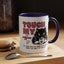 Humor Mug - Touch My Coffee