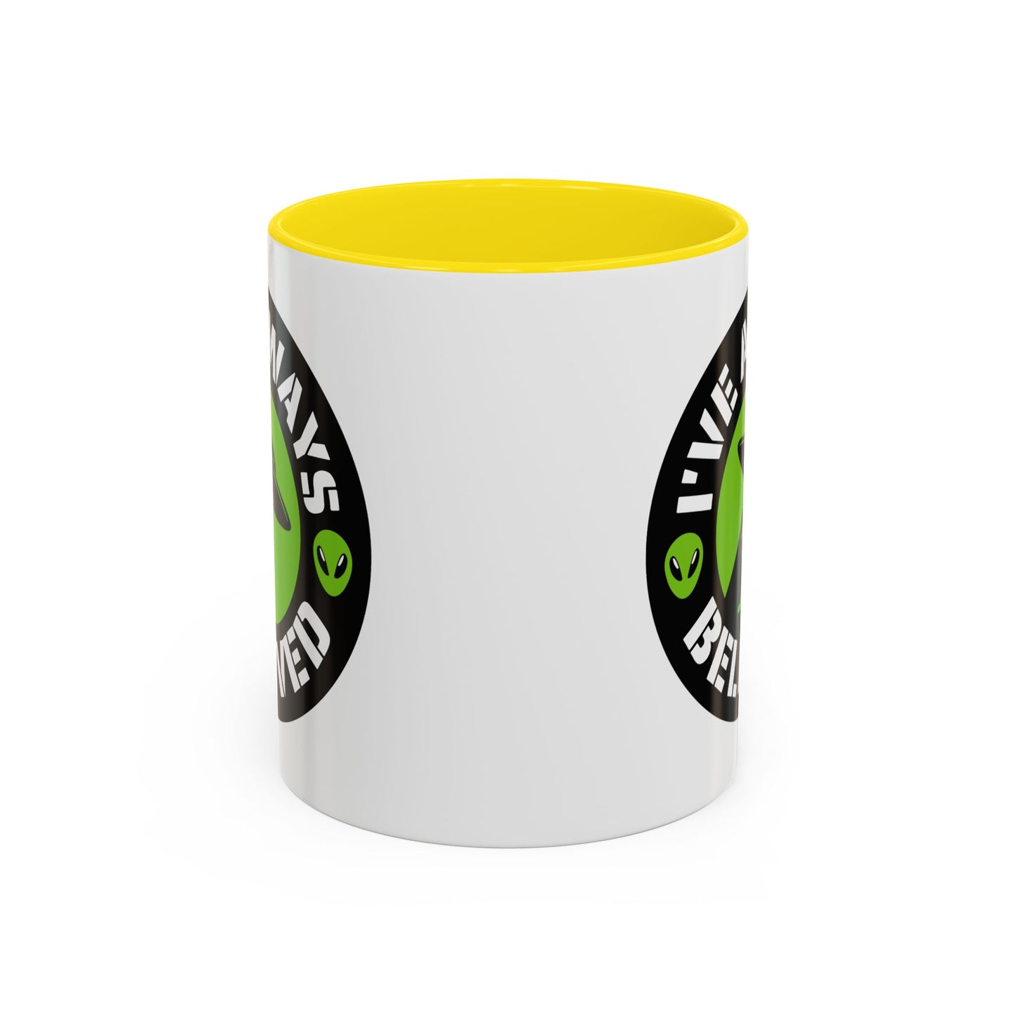 Alien Mug - I've Always Believed