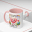 Wellness Mug - Be Proud