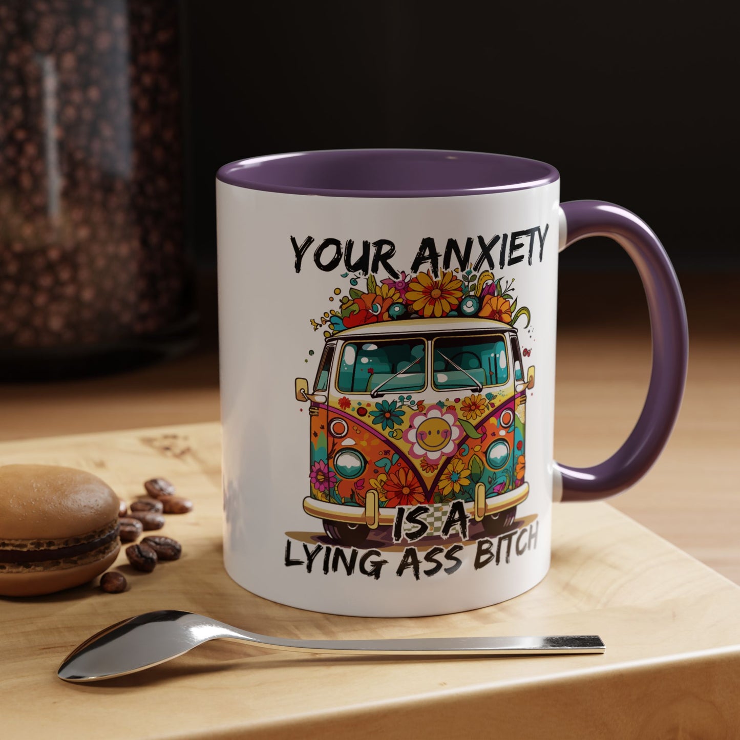 Humor Mug - Your Anxiety is a Lying Ass Bitch