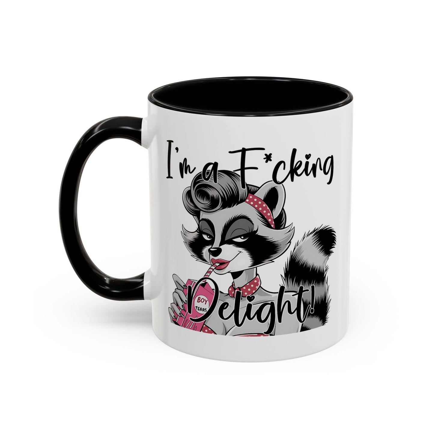 Humor Mug - I'm a F*cking Delight