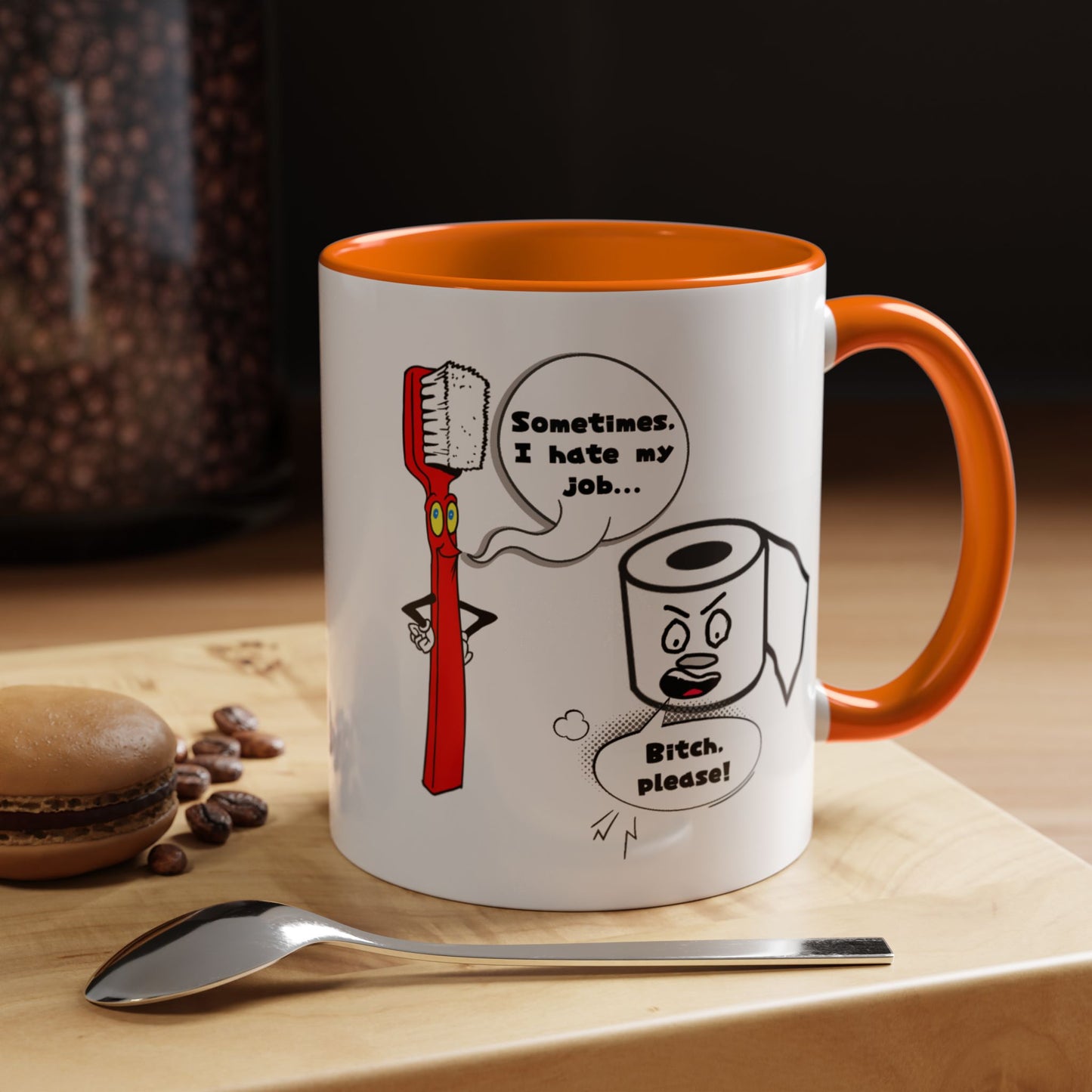 Humor Mug - Sometimes I Hate My Job
