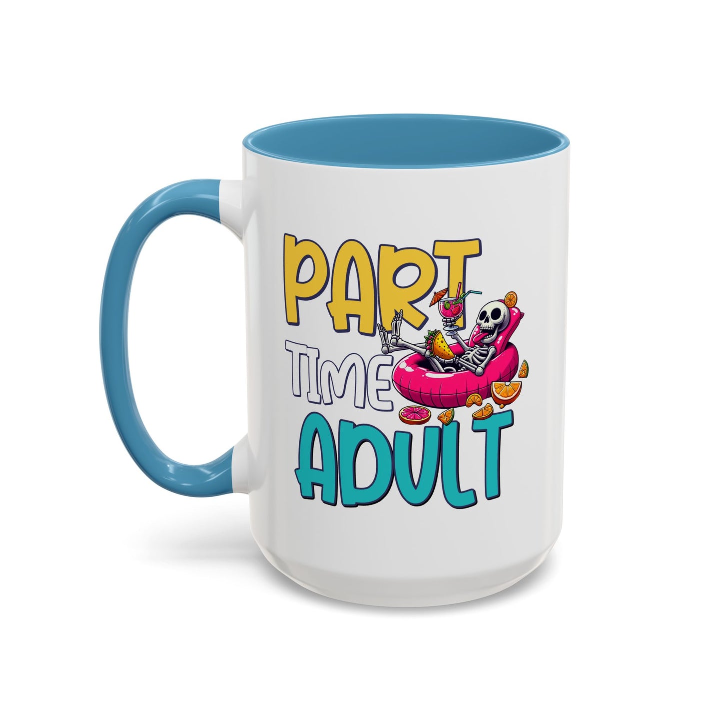 Adult Mug - Part-Time Adult