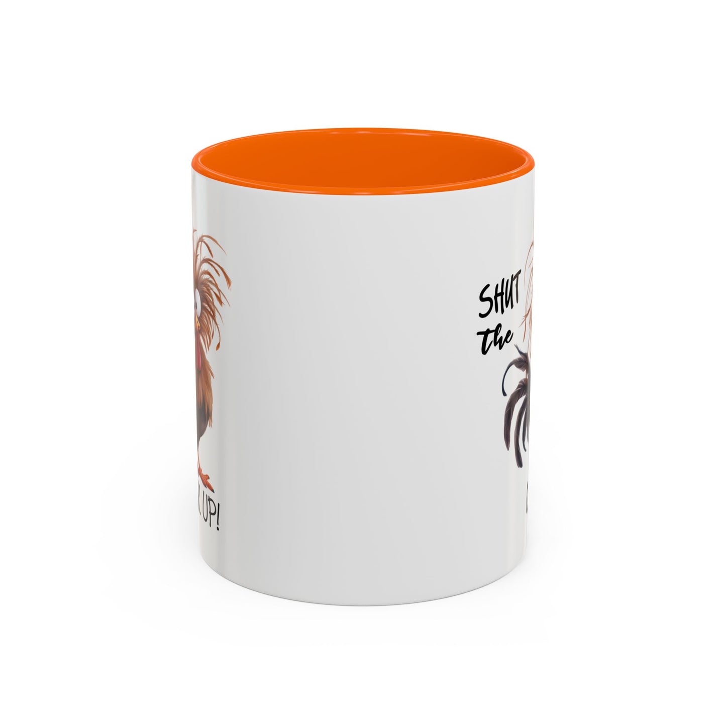 Humor Mug - Shut The Cluck Up