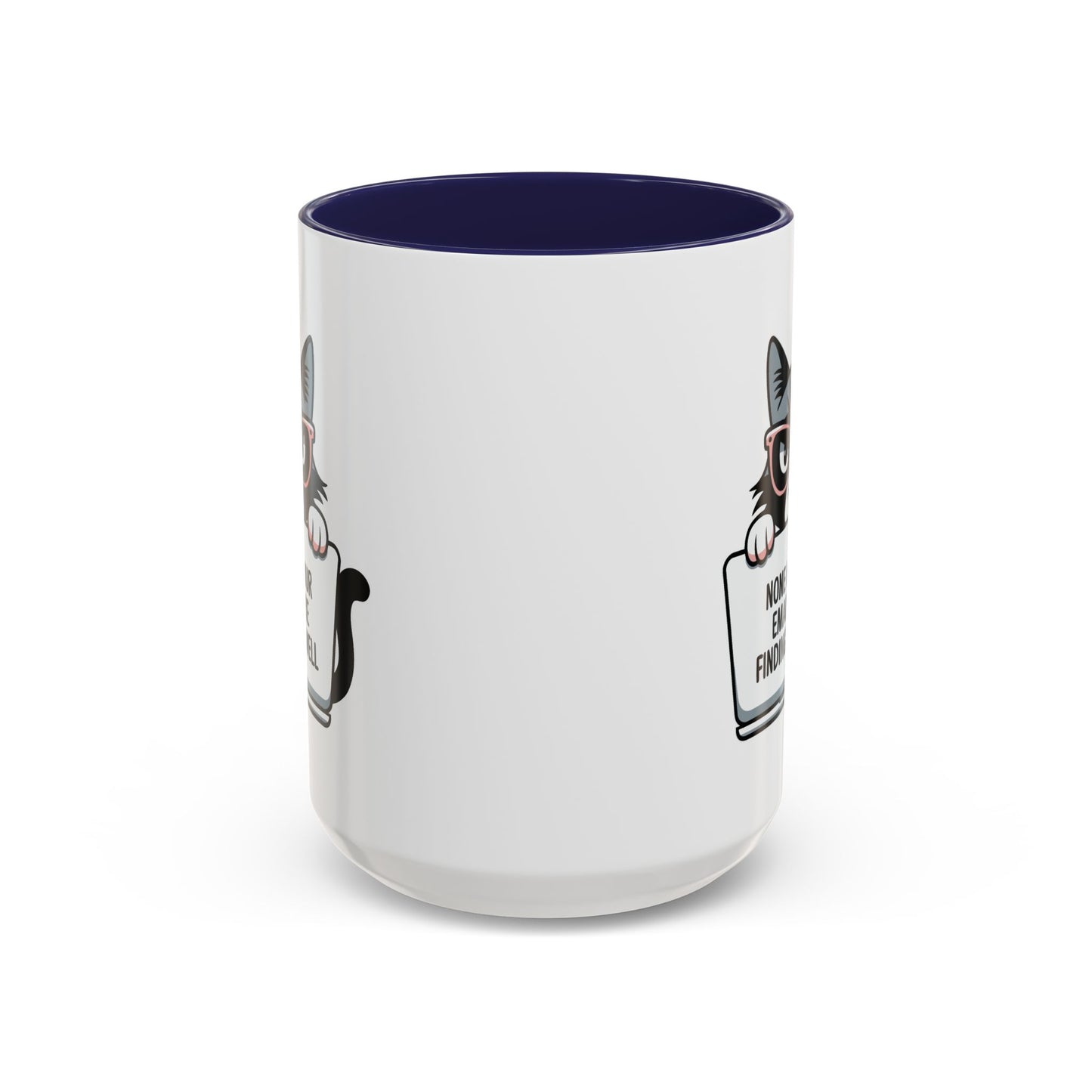 Humor Mug - None of Your Emails