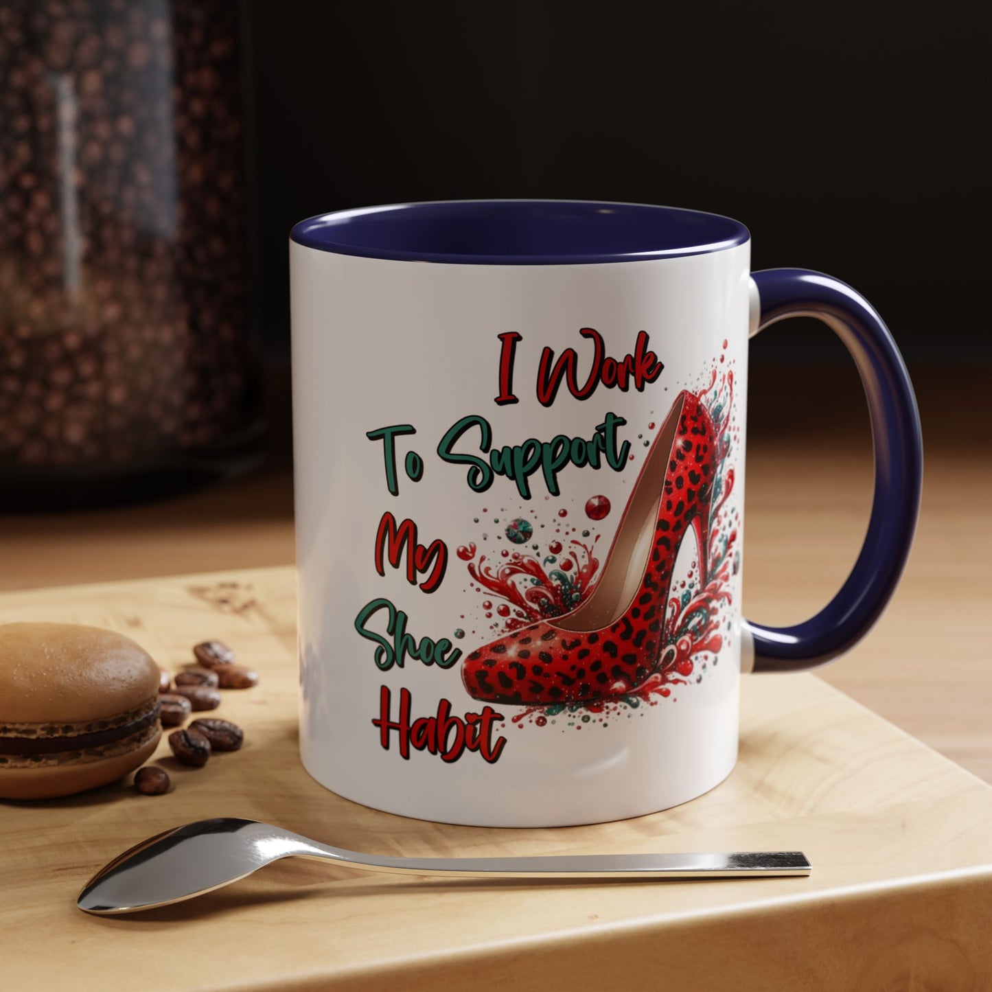 Humor Mug - I Work to Support My Shoe Habit