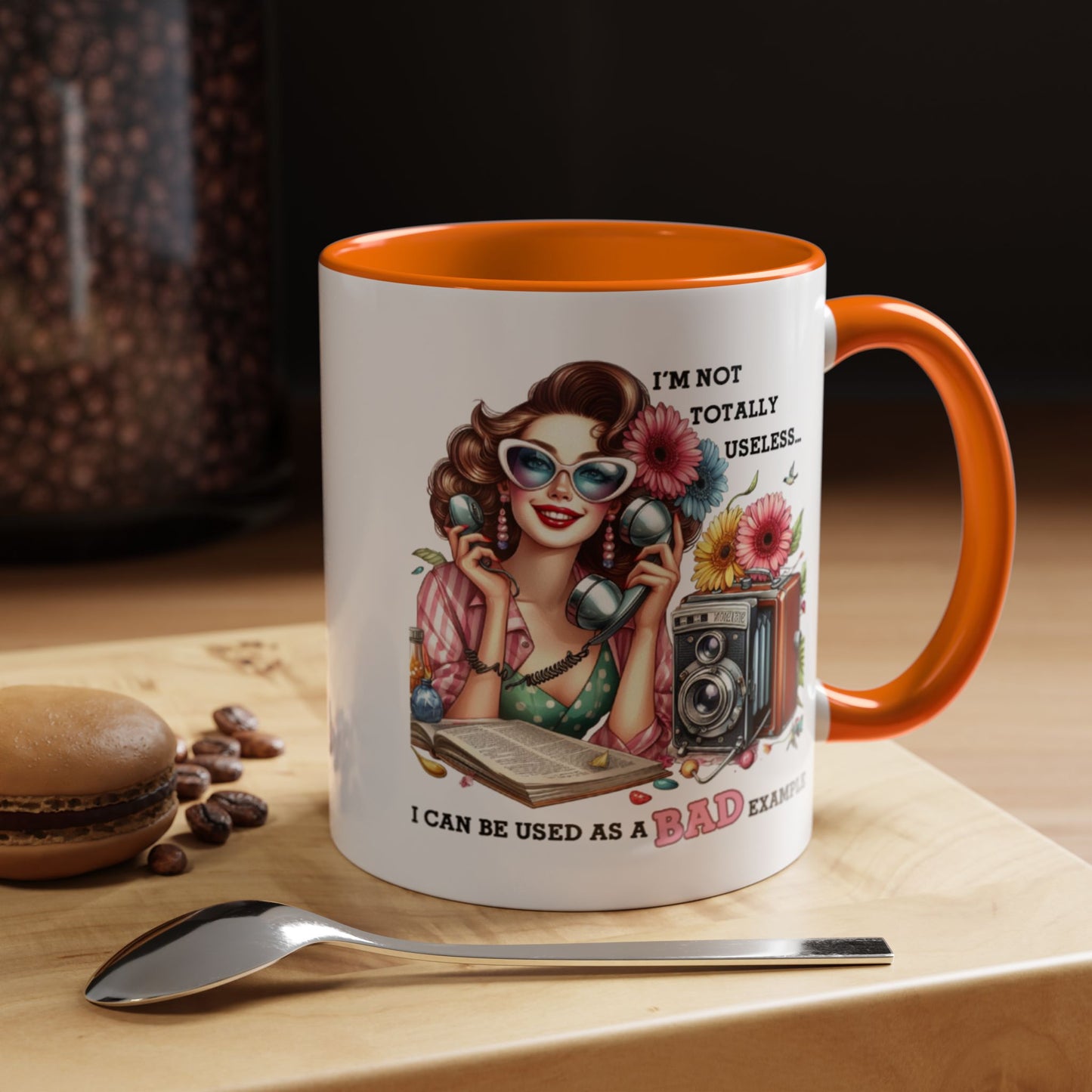 Humor Mug - I'm Not totally Useless