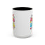 Motivational Mug - Be The Reason Someone Smiles Today