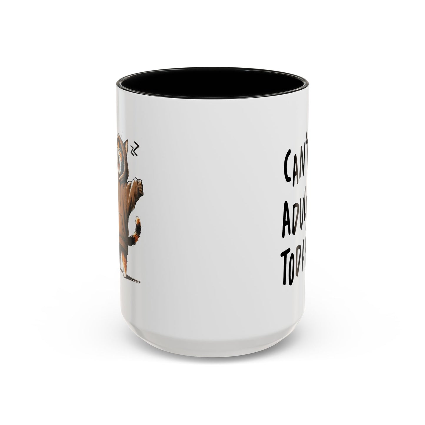 Humor Mug - Can't Adult Today