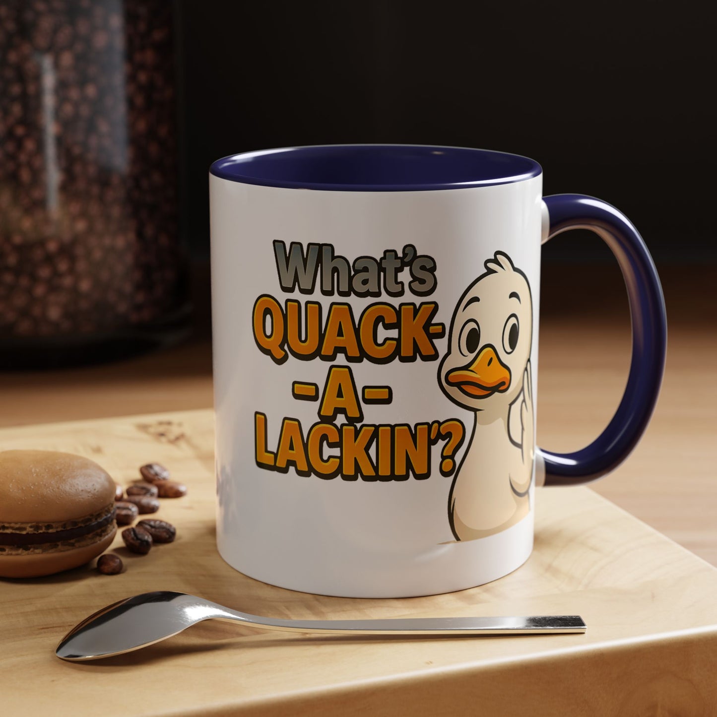 Humor Mug - What's Quack-a-Lackin'?