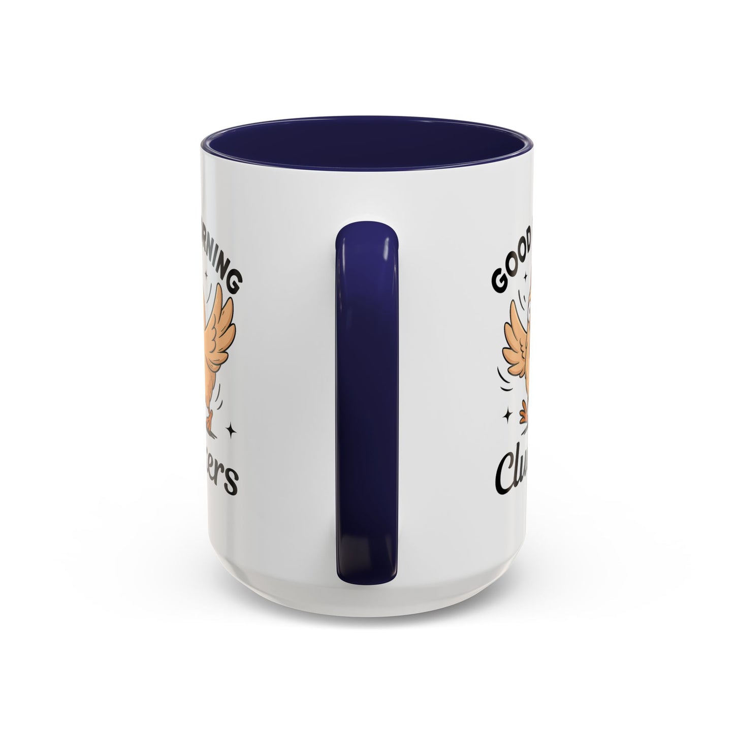 Humor Mug - Good Morning Cluckers