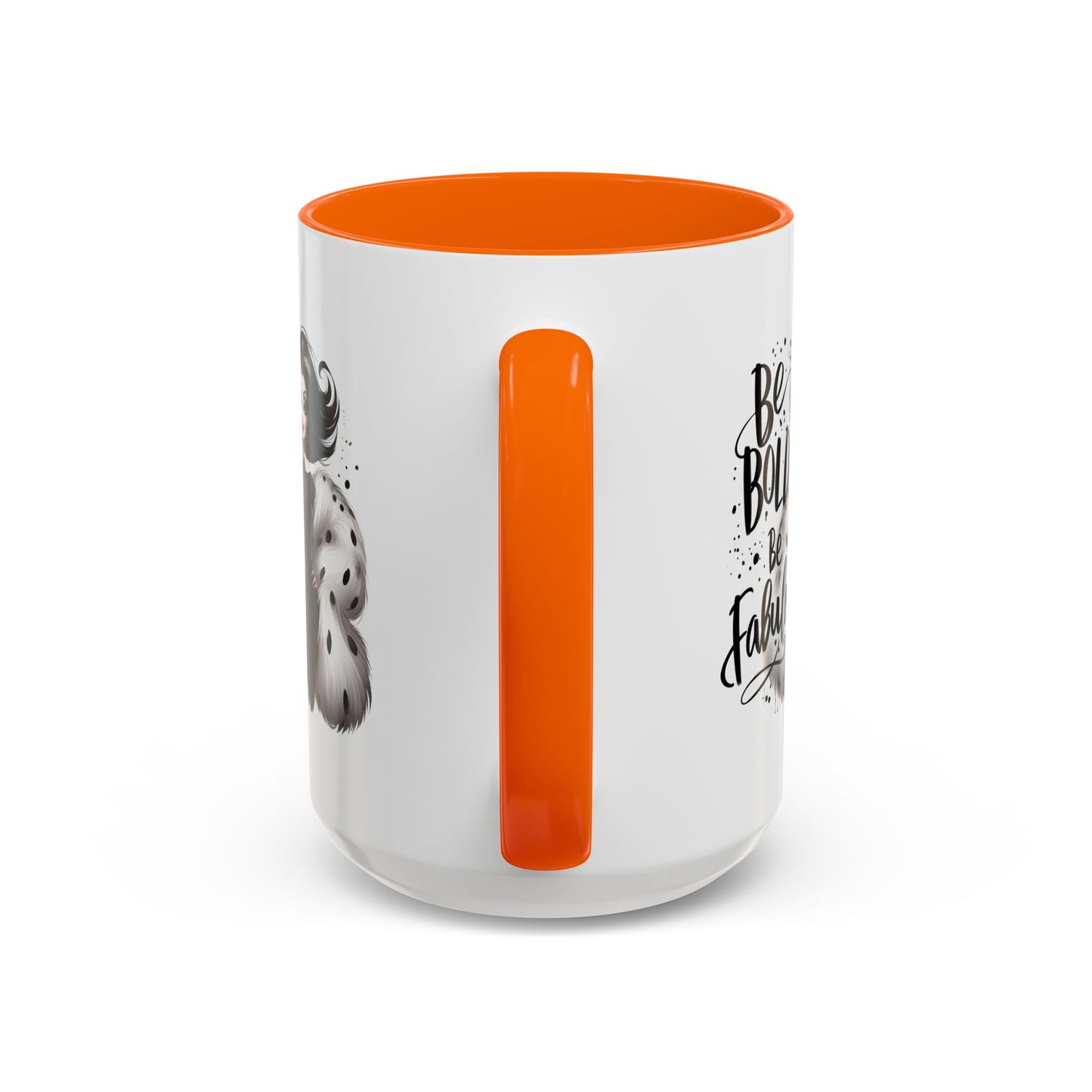 Humor Mug - Be Bold Be Fabulous