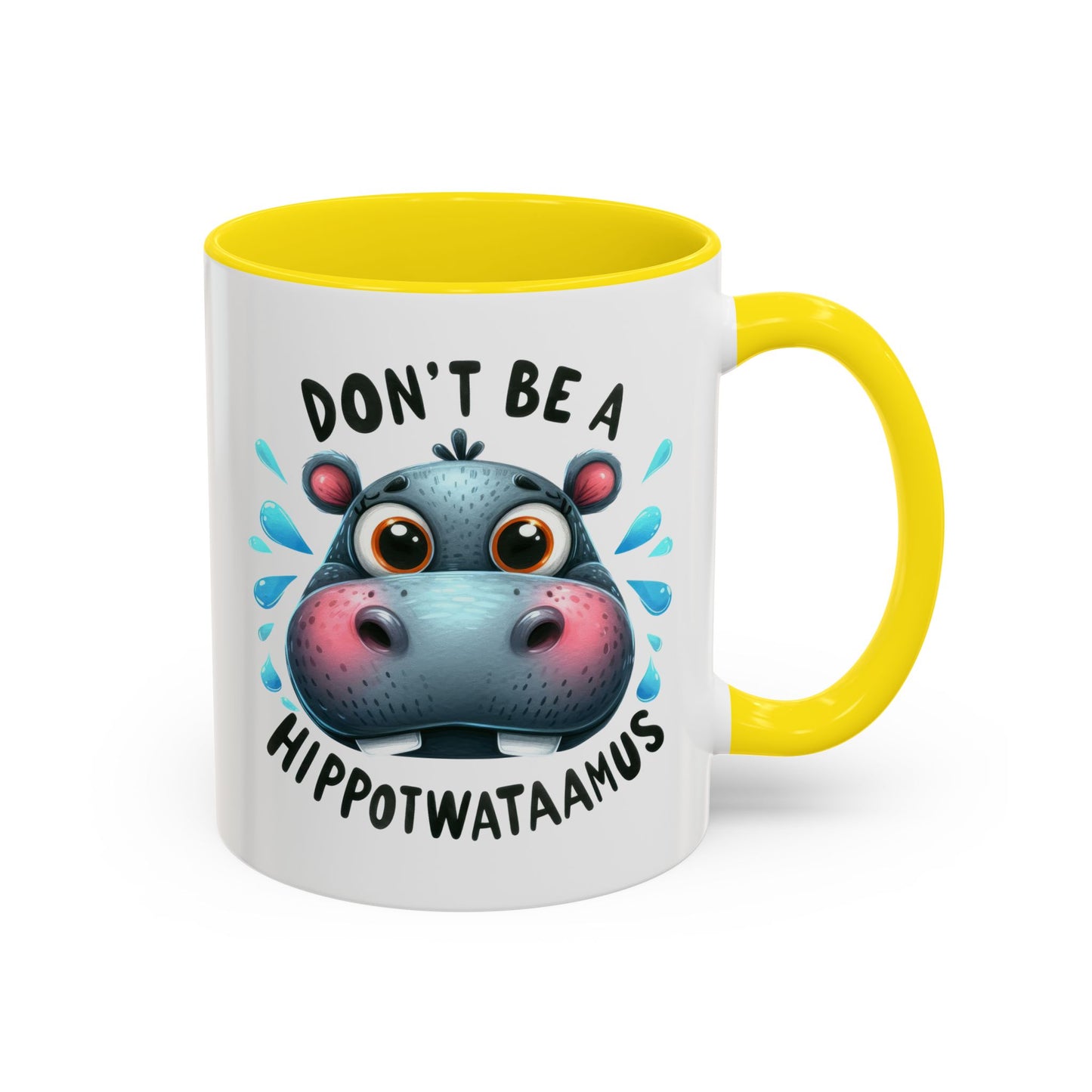 Humor Mug - Don't Be a Hippotwataamus