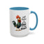 Humor Mug - Y'all Realize I'm Gonna Snap One Day Right