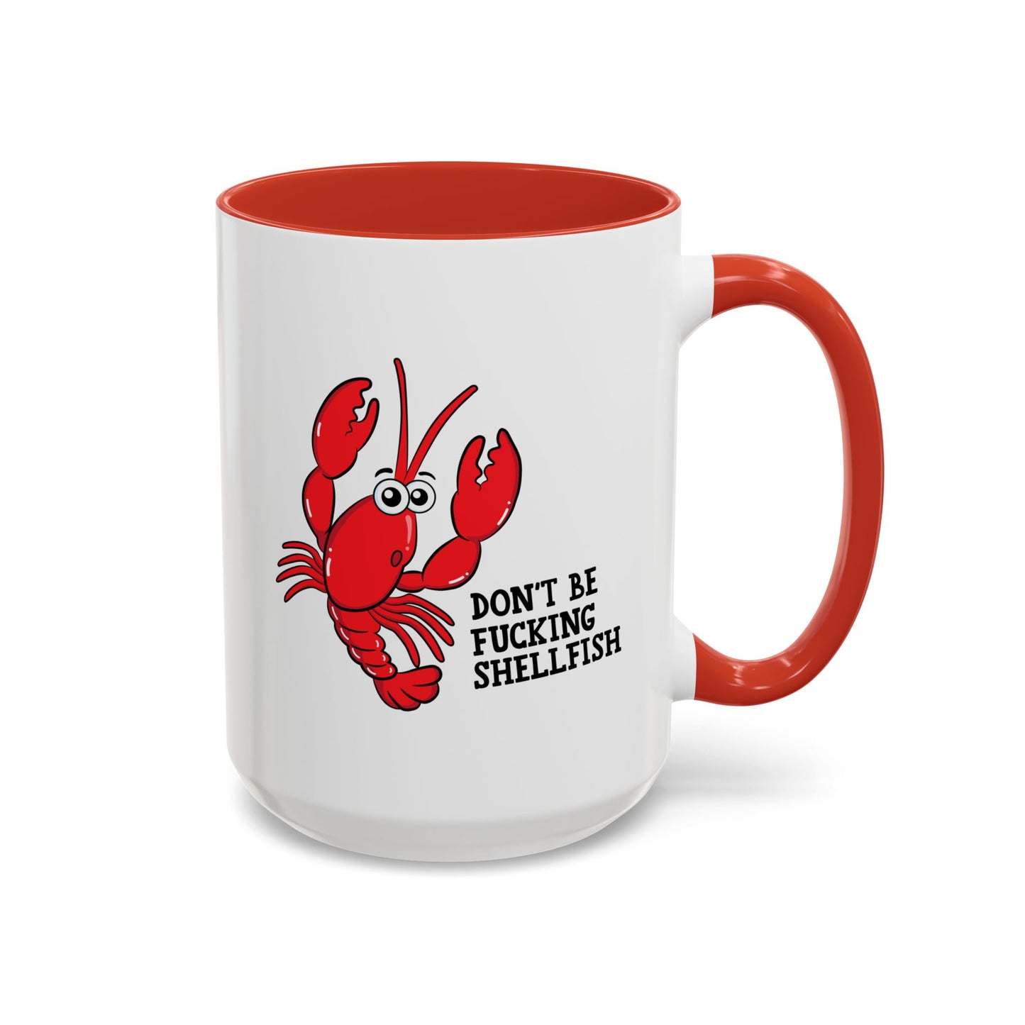 Adult Mug - Don't Be Fucking Shellfish