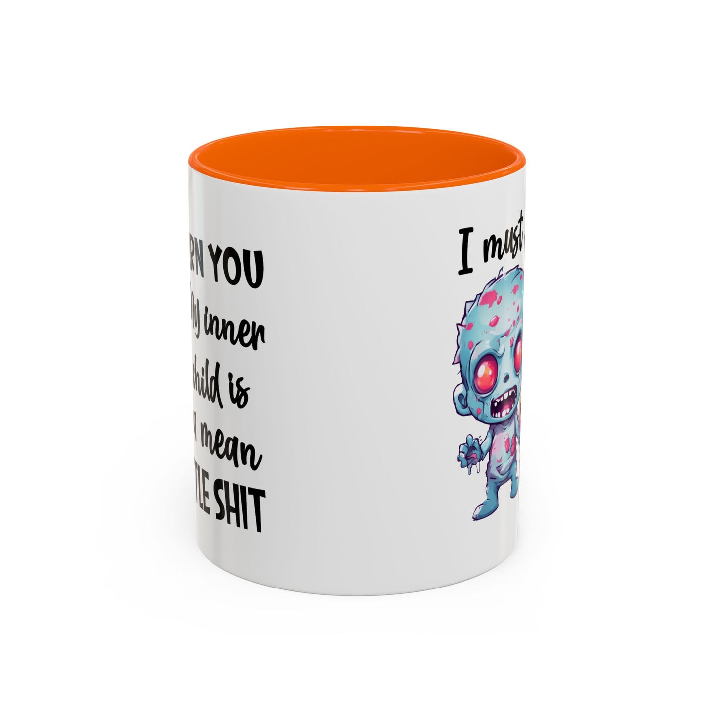 Humor Mug - I Must Warn You