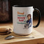 Humor Mug - Proud Supporter