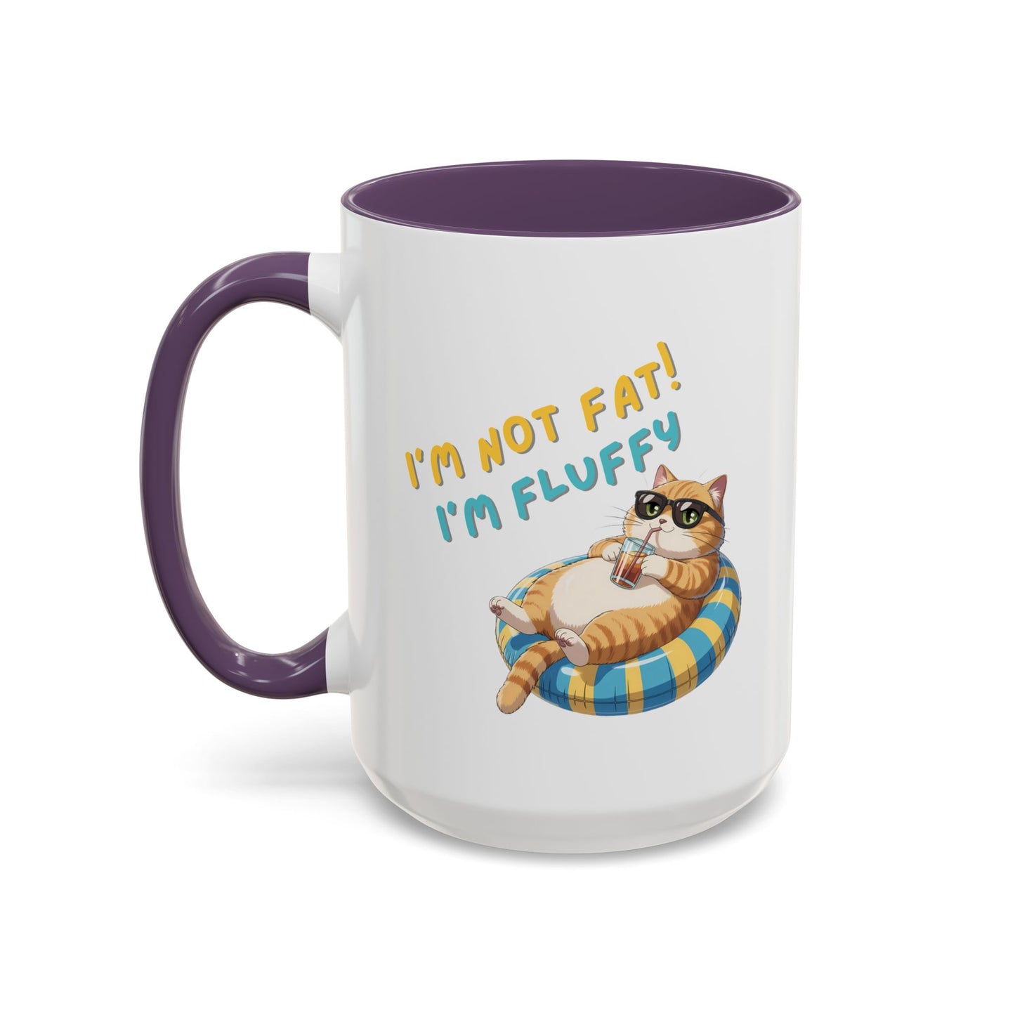 Humor Mug - I'm Not Fat I'm Just Fluffy Cat