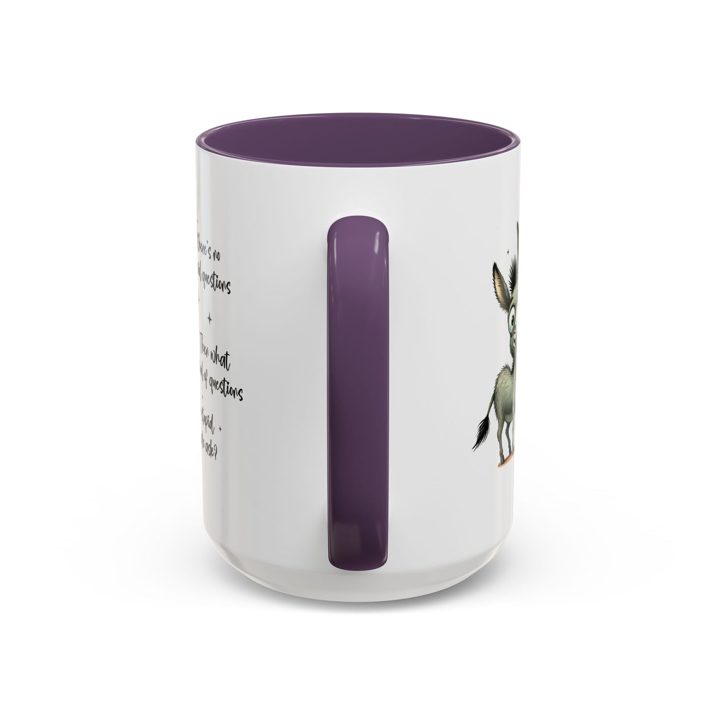Humor Mug - If there are no stupid questions