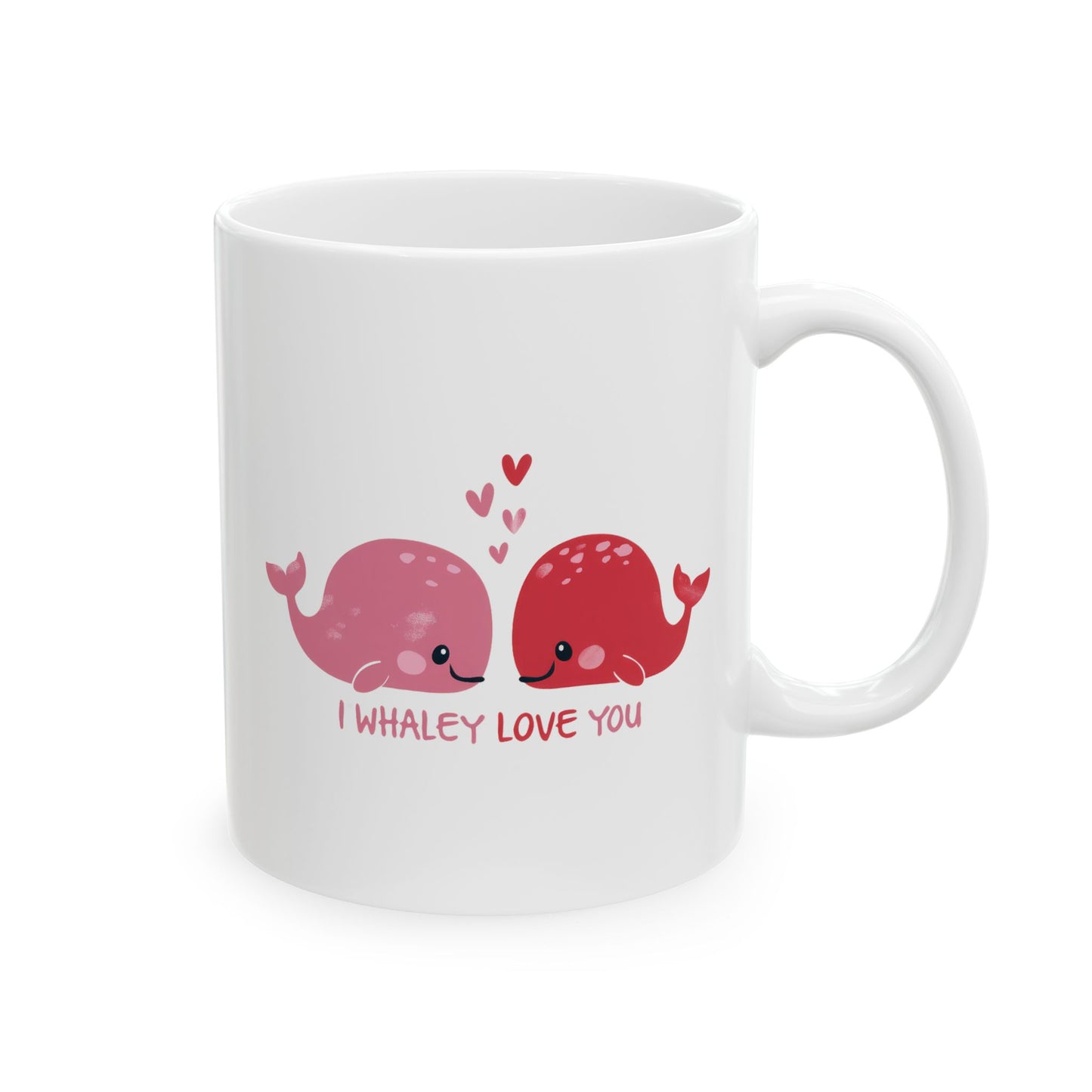 Valentine's Day Mug - I Whaley Love You