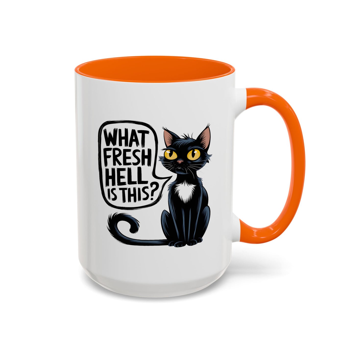 Humor Mug - What Fresh Hell is This?
