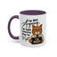 Humor Mug - I'm Not Arguing