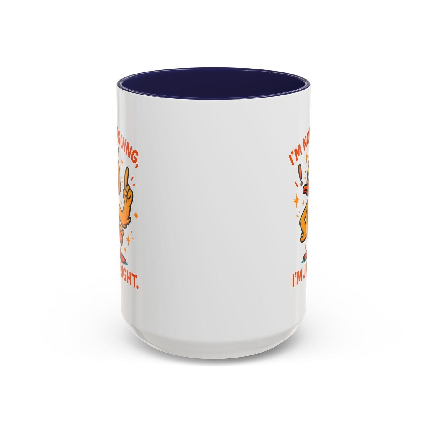 Office Mug - I'm Not Arguing