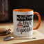 Humor Mug - Whatever Frosts Your Cupcake!