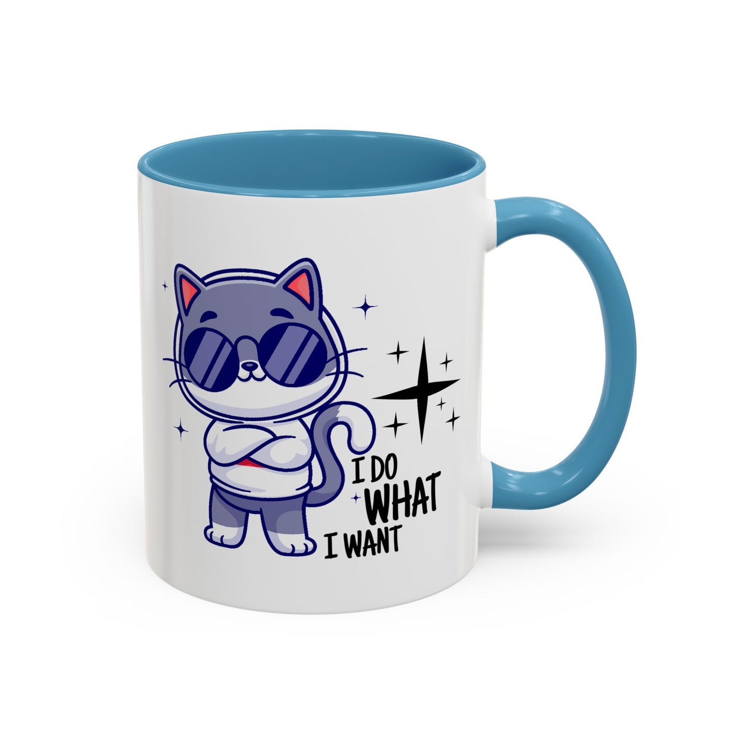 Humor Mug - I Do What I Want