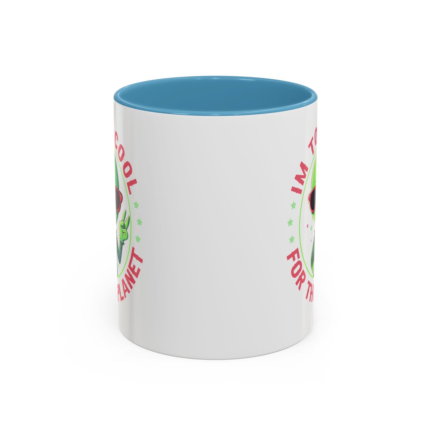 Alien Mug - I'm too Cool